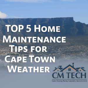 Top 5 Cape Town home maintenance tips